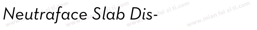 Neutraface Slab Dis字体转换